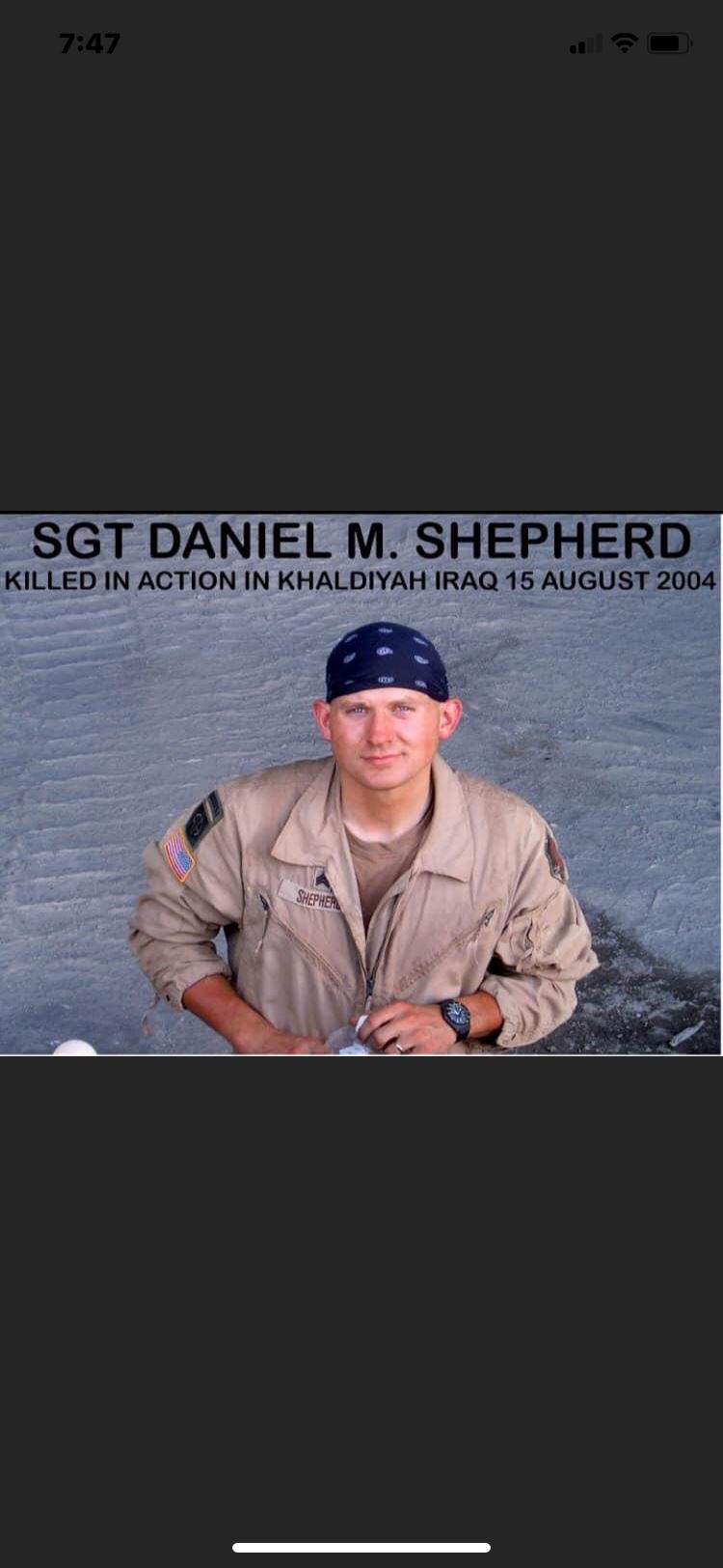 <i class="material-icons" data-template="memories-icon">account_balance</i><br/>SGT. Daniel Shepherd, Army, SGT<br/>Posted by: Karen &Dan Shepherd<br/><div class='remember-wall-long-description'>
  In Memory of our son SGT. Daniel M Shepherd. 7/10/1981- 8/15/2004</div><a class='btn btn-primary btn-sm mt-2 remember-wall-toggle-long-description' onclick='initRememberWallToggleLongDescriptionBtn(this)'>Learn more</a>