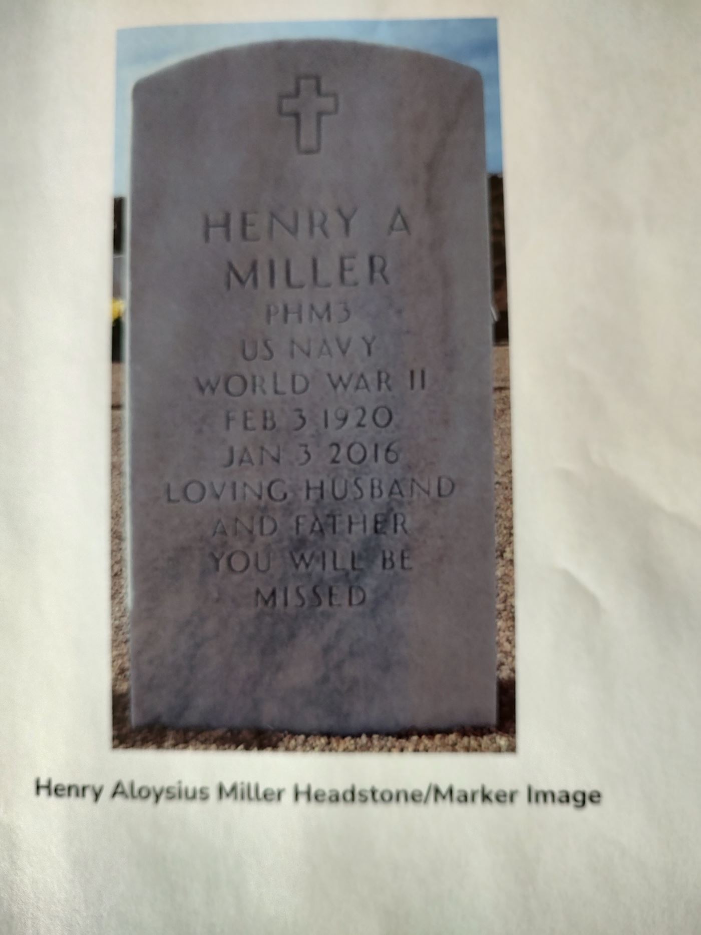 <i class="material-icons" data-template="memories-icon">stars</i><br/>Henry Miller, Navy, PHM3<br/>Born 2/3/1920<br/>Passed on 1/3/2016<br/>Posted by: Theresa Prudencio<br/><div class='remember-wall-long-description'>
  Never forgotten, in our hearts forever</div><a class='btn btn-primary btn-sm mt-2 remember-wall-toggle-long-description' onclick='initRememberWallToggleLongDescriptionBtn(this)'>Learn more</a>