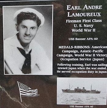 <i class="material-icons" data-template="memories-icon">stars</i><br/>Earl Lamoureux, Navy<br/><div class='remember-wall-long-description'>In honor of my father-in-law, Earl Lamoureux, who was a veteran of WWII.</div><a class='btn btn-primary btn-sm mt-2 remember-wall-toggle-long-description' onclick='initRememberWallToggleLongDescriptionBtn(this)'>Learn more</a>