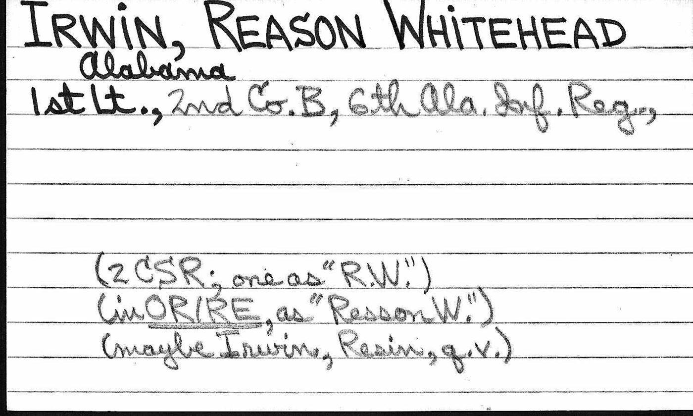 <i class="material-icons" data-template="memories-icon">account_balance</i><br/>Reason Whitehead Irwin<br/><div class='remember-wall-long-description'>Reason Whitehead Irwin - 1st Lieutenant - Co. B, 6th Alabama Infantry - Confederate States of America - October 8th, 1840 - March 5th, 1907</div><a class='btn btn-primary btn-sm mt-2 remember-wall-toggle-long-description' onclick='initRememberWallToggleLongDescriptionBtn(this)'>Learn more</a>