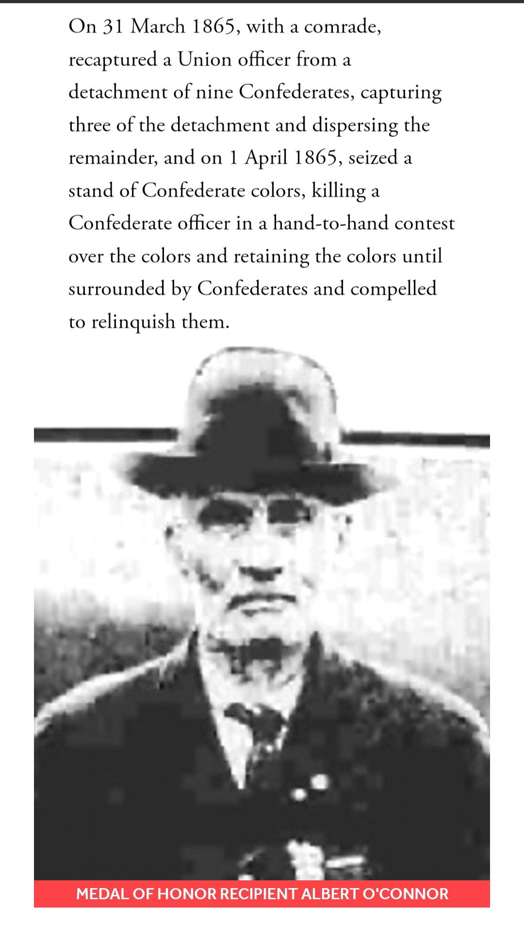 <i class="material-icons" data-template="memories-icon">account_balance</i><br/>Albert O'Connor, Army<br/><div class='remember-wall-long-description'>15 Wreaths sponsored in Memoriam of SGT Albert O'Connor, awarded the Medal of Honor for taking a Confederate stockade, capturing 3 Confederate guards, dispensing of 6 more, and rescuing a Union Army Officer.</div><a class='btn btn-primary btn-sm mt-2 remember-wall-toggle-long-description' onclick='initRememberWallToggleLongDescriptionBtn(this)'>Learn more</a>