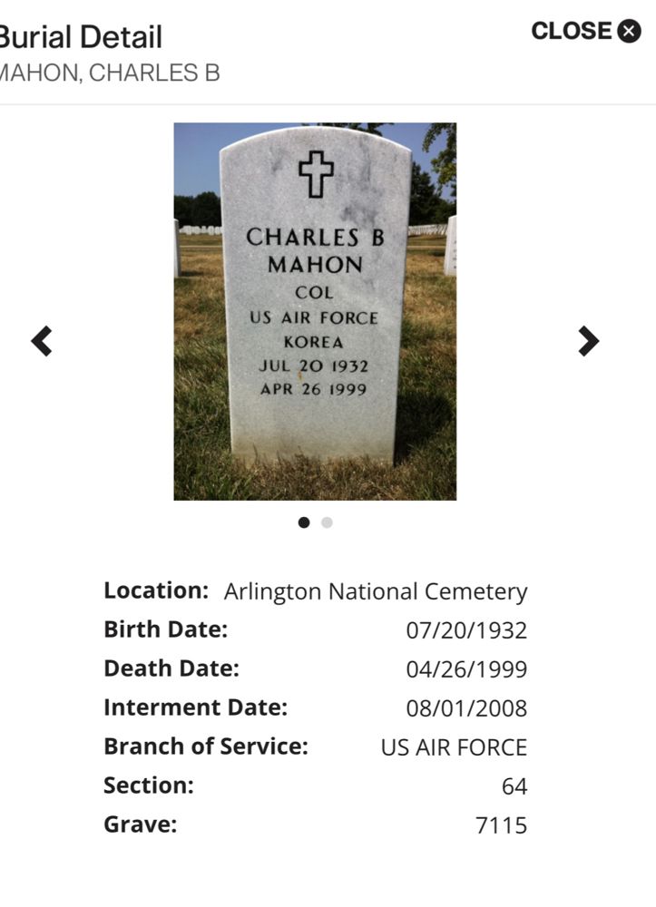 <i class="material-icons" data-template="memories-icon">stars</i><br/>Colonel Charles B. Mahon, Air Force, Colonel<br/>Born 7/20/1932<br/>Passed on 4/26/1999<br/><div class='remember-wall-long-description'></div><a class='btn btn-primary btn-sm mt-2 remember-wall-toggle-long-description' onclick='initRememberWallToggleLongDescriptionBtn(this)'>Learn more</a>