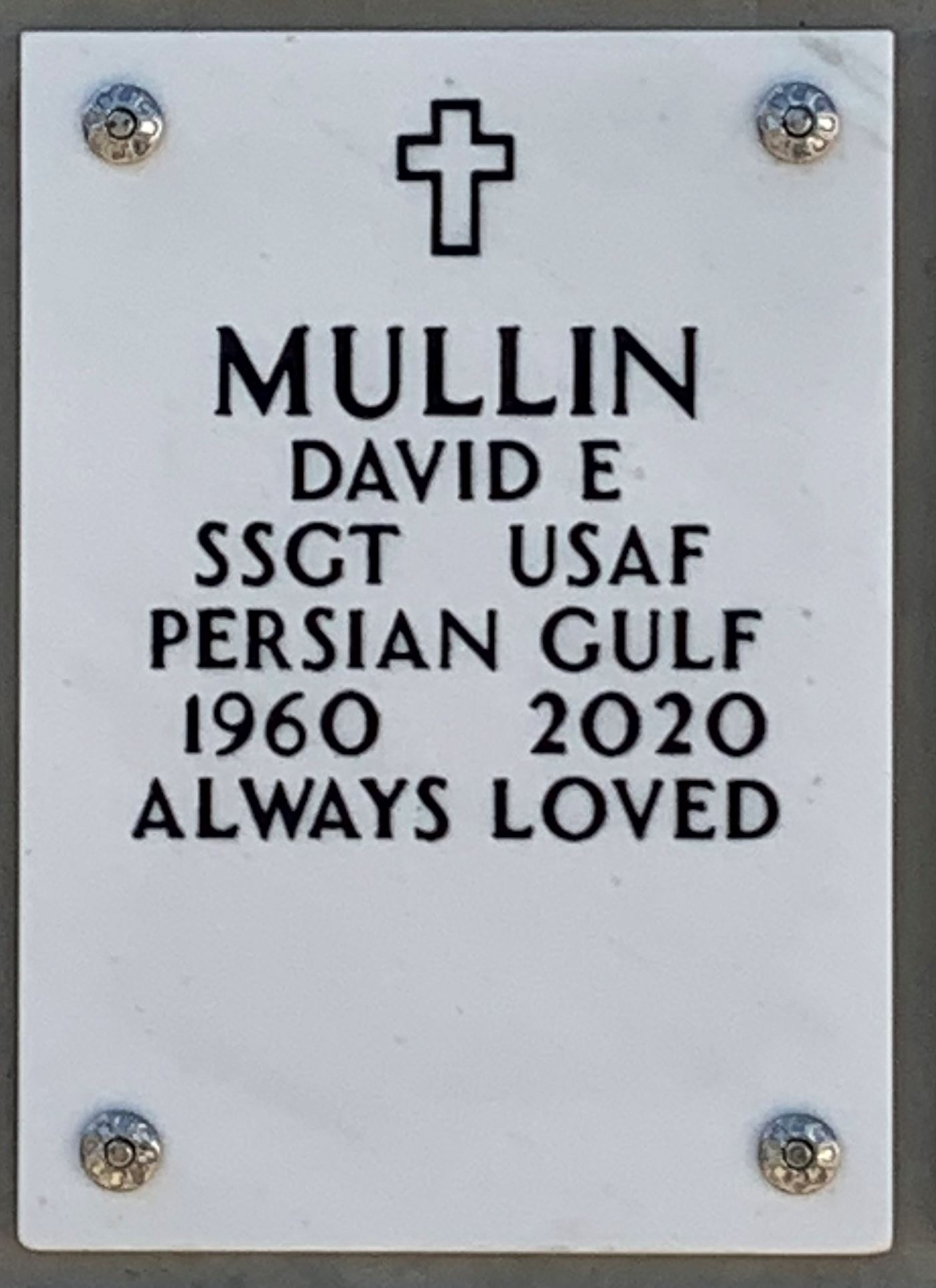 <i class="material-icons" data-template="memories-icon">account_balance</i><br/>David Mullin, Air Force, Staff Sgt <br/>Served from 1980 to 1992<br/>Born 12/15/1960<br/>Passed on 11/19/2020<br/>Posted by: Jennifer  Mullin<br/><div class='remember-wall-long-description'>
  In loving memory of my husband, David E. Mullin.</div><a class='btn btn-primary btn-sm mt-2 remember-wall-toggle-long-description' onclick='initRememberWallToggleLongDescriptionBtn(this)'>Learn more</a>