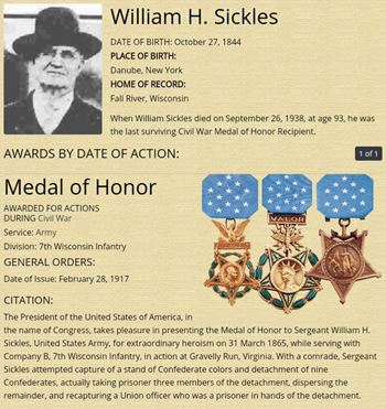 <i class="material-icons" data-template="memories-icon">account_balance</i><br/>William Sickles , Army<br/><div class='remember-wall-long-description'>In memoriam of SGT William Sickles, last living Union Army Medal of Honor recipient from the Civil War.</div><a class='btn btn-primary btn-sm mt-2 remember-wall-toggle-long-description' onclick='initRememberWallToggleLongDescriptionBtn(this)'>Learn more</a>