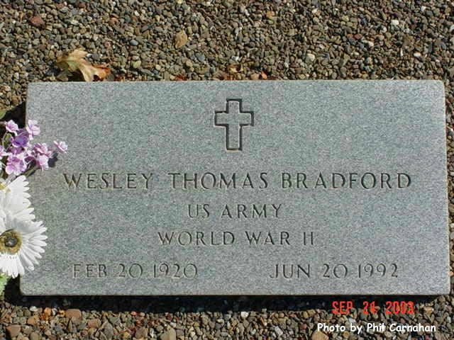 <i class="material-icons" data-template="memories-icon">account_balance</i><br/>Wesley Thomas Bradford, Army<br/>Born 2/20/1920<br/>Passed on 6/20/1992<br/>Posted by: Kimberly M.<br/><div class='remember-wall-long-description'>He served his country, his community, and his family. He is the man who gave me the measure of what is a man....honesty, honor, laughter, tears, joy, sorrow, strength, wisdom, and (always) love, even for those who did not have those qualities. I miss you, Grandpa. The world could use more like you.</div><a class='btn btn-primary btn-sm mt-2 remember-wall-toggle-long-description' onclick='initRememberWallToggleLongDescriptionBtn(this)'>Learn more</a>