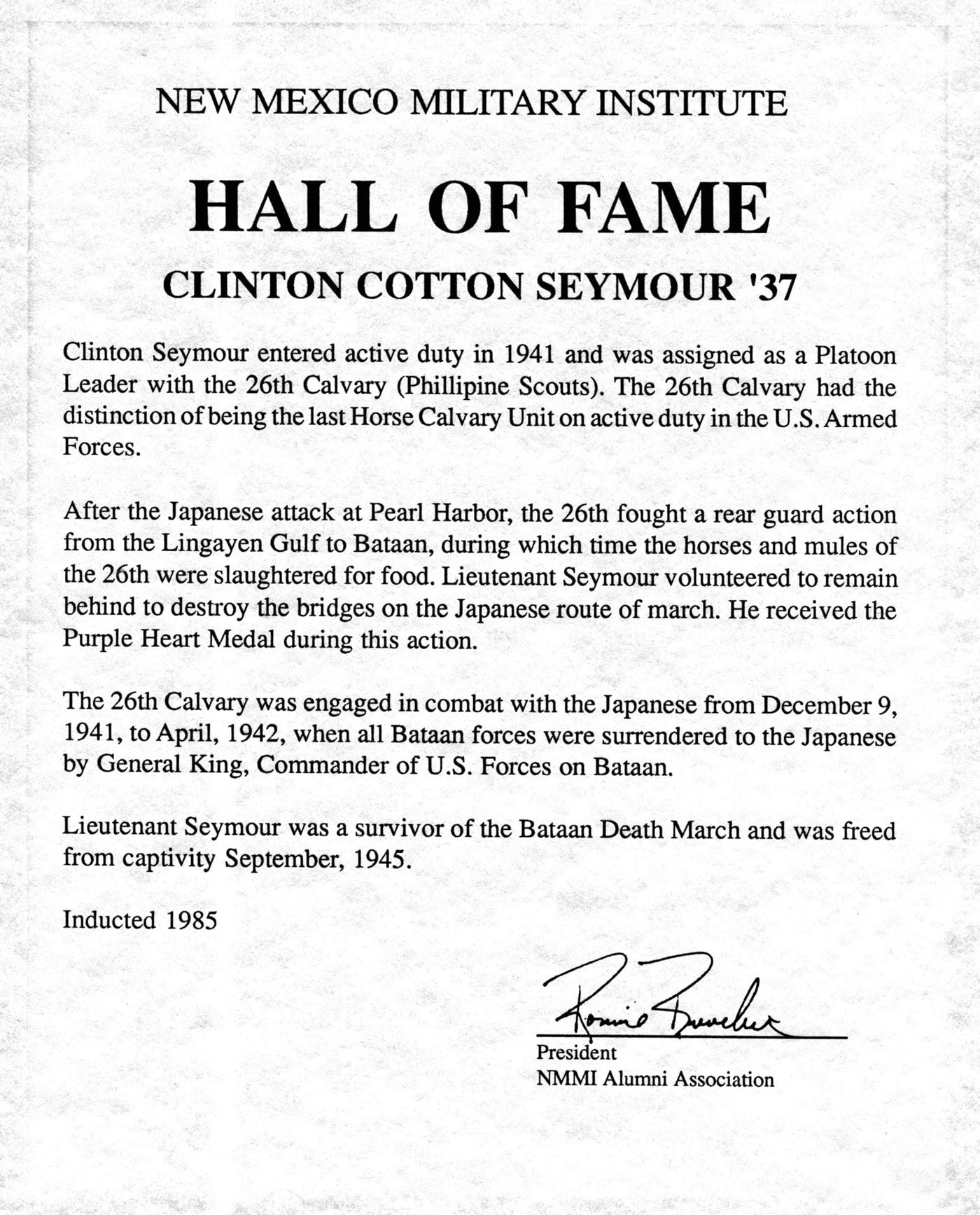 <i class="material-icons" data-template="memories-icon">account_balance</i><br/>Clinton Cotton Seymour, Army<br/><div class='remember-wall-long-description'>Maj Clinton Seymour was assigned as a Leader for the 26th Cavalry, the last active duty Horse Unit. He received the Purple Heart for staying behind and destroying bridges on the Japanese route to Bataan. Lieutenant Seymour was a survivor of the Bataan Death March and was captive from April 1942 until September 1945.</div><a class='btn btn-primary btn-sm mt-2 remember-wall-toggle-long-description' onclick='initRememberWallToggleLongDescriptionBtn(this)'>Learn more</a>