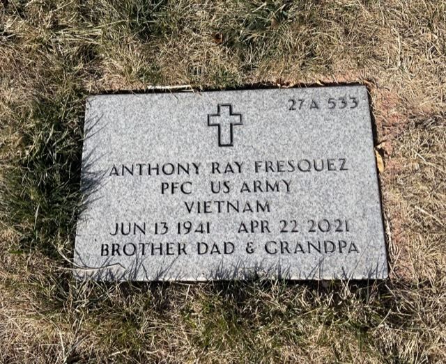 <i class="material-icons" data-template="memories-icon">account_balance</i><br/>Anthony Fresquez, Army, PFC<br/>Served from 1964 to 1970<br/>Born 6/13/1941<br/>Passed on 4/22/2021<br/>Posted by: Geraldine C.<br/><div class='remember-wall-long-description'>Rest in peace, Anthony Ray Fresquez. Thank you for your service to our country. You are forever loved, forever missed.</div><a class='btn btn-primary btn-sm mt-2 remember-wall-toggle-long-description' onclick='initRememberWallToggleLongDescriptionBtn(this)'>Learn more</a>