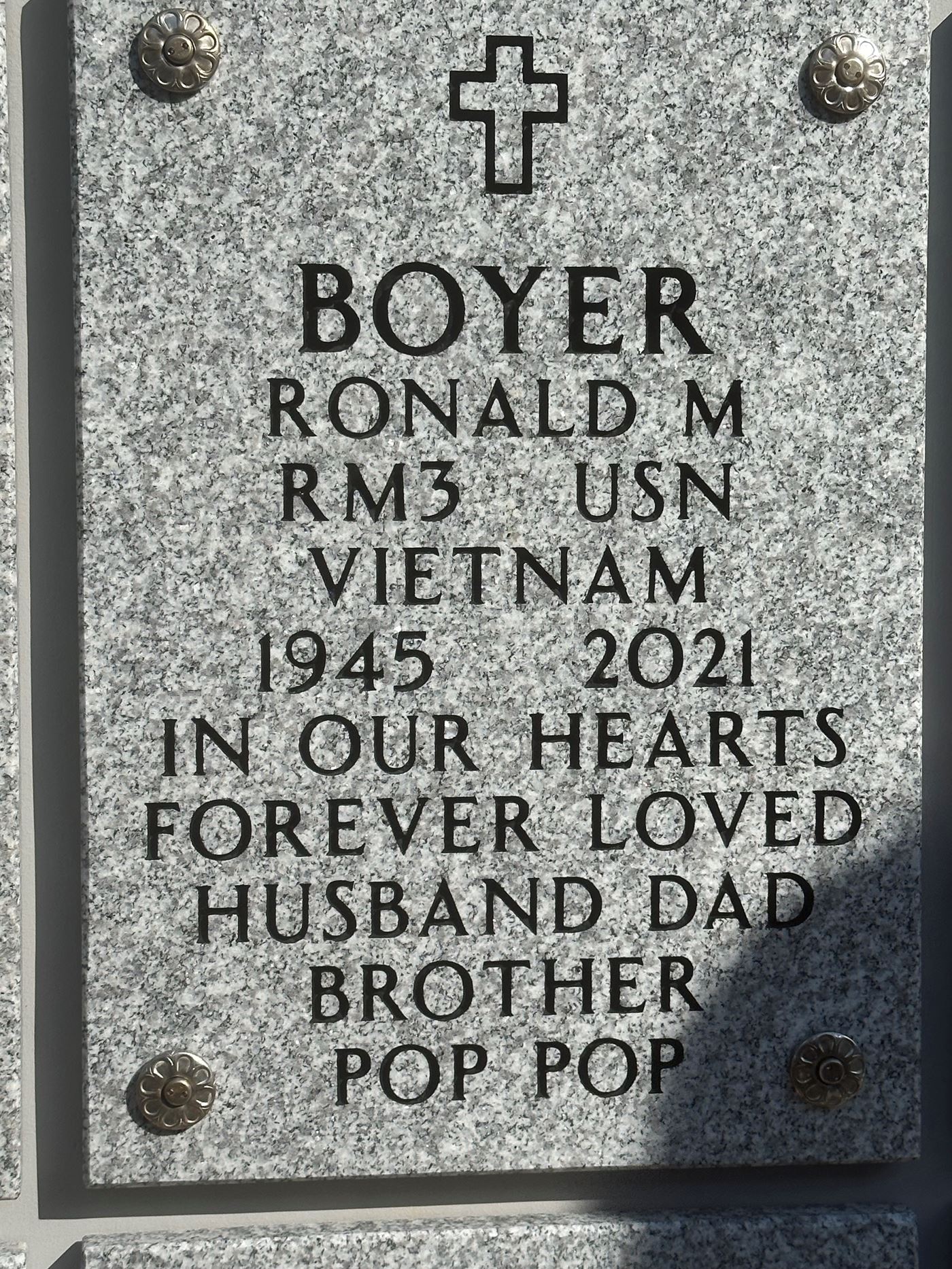 <i class="material-icons" data-template="memories-icon">message</i><br/>Ronald M Boyer, Navy<br/><div class='remember-wall-long-description'>Ron, your family Loves and Misses you very much. Till we meet again ?. Your loving wife and family.</div><a class='btn btn-primary btn-sm mt-2 remember-wall-toggle-long-description' onclick='initRememberWallToggleLongDescriptionBtn(this)'>Learn more</a>