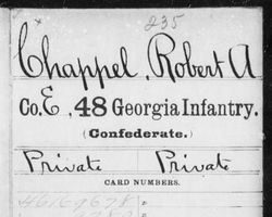 <i class="material-icons" data-template="memories-icon">chat_bubble</i><br/>Robert Andrew Chappell<br/><div class='remember-wall-long-description'>Robert Andrew Chappell Private Co. E, 48th GA Infantry Confederate States of America September 11th, 1832 - March 23rd, 1901He was wounded, disabled, and captured at Gettysburg, Pennsylvania on July 2nd, 1863. He was then paroled at Fort Delaware, Delaware, September 14th, 1864. He was received at Aiken's Landing, Virginia for exchange on September 18th, 1864. Admitted to Jackson Hospital at Richmond, Virginia, with wounds in both legs, September 20th , 1864. Furloughed for 30 days September 26, 1864</div><a class='btn btn-primary btn-sm mt-2 remember-wall-toggle-long-description' onclick='initRememberWallToggleLongDescriptionBtn(this)'>Learn more</a>