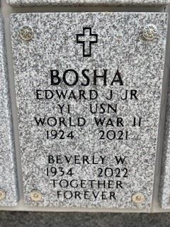 <i class="material-icons" data-template="memories-icon">account_balance</i><br/>Edward Bosha, Navy, Y1<br/>Born 1/11/1924<br/>Passed on 1/25/2021<br/>Posted by: Gail Ponti<br/><div class='remember-wall-long-description'>Mom & Dad - I will love you forever and Dad - thank you for your service, I know you are reunited with your Navy buddies and I hope you finally got that case of beer! Until we meet again... Love, Gail</div><a class='btn btn-primary btn-sm mt-2 remember-wall-toggle-long-description' onclick='initRememberWallToggleLongDescriptionBtn(this)'>Learn more</a>