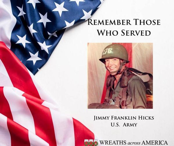 <p>Jimmy Franklin Hicks</p><p>US ARMY</p>