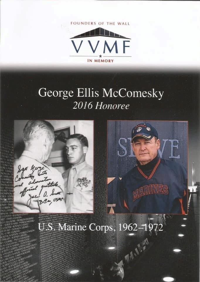 <i class="material-icons" data-template="memories-icon">account_balance</i><br/>George McComesky, Marine Corps<br/><div class='remember-wall-long-description'>In memory of S/Sgt George Ellis McComesky, USMC, Vietnam Veteran</div><a class='btn btn-primary btn-sm mt-2 remember-wall-toggle-long-description' onclick='initRememberWallToggleLongDescriptionBtn(this)'>Learn more</a>