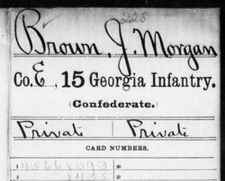 <i class="material-icons" data-template="memories-icon">chat_bubble</i><br/>James Morgan Brown<br/><div class='remember-wall-long-description'>James Morgan Brown Private Co. E, 15th GA Infantry Confederate States of America September 13th, 1834 - August 24th, 1924 He enlisted as a private in the Hancock Volunteers on July 15th, 1861 in Sparta, GA. He surrendered in Appomattox, VA on April 9th, 1865</div><a class='btn btn-primary btn-sm mt-2 remember-wall-toggle-long-description' onclick='initRememberWallToggleLongDescriptionBtn(this)'>Learn more</a>