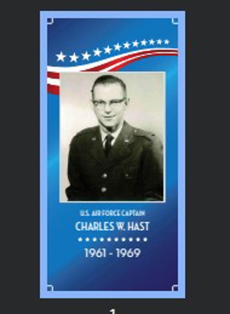 <i class="material-icons" data-template="memories-icon">account_balance</i><br/>Charles Hast, Air Force, Captain<br/>Posted by: Carolyn Hast<br/><div class='remember-wall-long-description'>Chuck, we love and miss you. Thank you for your service.</div><a class='btn btn-primary btn-sm mt-2 remember-wall-toggle-long-description' onclick='initRememberWallToggleLongDescriptionBtn(this)'>Learn more</a>