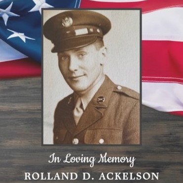 <i class="material-icons" data-template="memories-icon">chat_bubble</i><br/>Rolland D. Ackelson, Army, PFC<br/>Born 7/10/1926<br/>Passed on 2/23/2022<br/>Posted by: Paige Ackelson<br/><div class='remember-wall-long-description'>We miss you, Dad. So proud to be the daughter of such a wonderful, loving man.</div><a class='btn btn-primary btn-sm mt-2 remember-wall-toggle-long-description' onclick='initRememberWallToggleLongDescriptionBtn(this)'>Learn more</a>