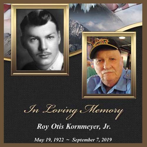 <i class="material-icons" data-template="memories-icon">chat_bubble</i><br/>Roy O. Kornmeyer Jr, Army, Captain<br/>Posted by: Family<br/><div class='remember-wall-long-description'>We Love You Always</div><a class='btn btn-primary btn-sm mt-2 remember-wall-toggle-long-description' onclick='initRememberWallToggleLongDescriptionBtn(this)'>Learn more</a>
